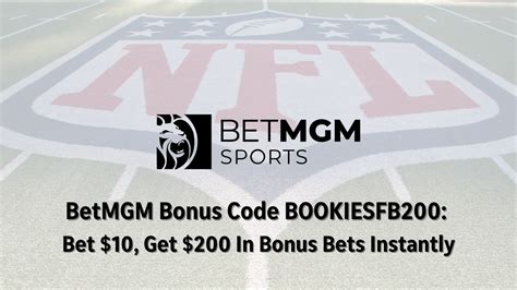 bookiesfb200|BetMGM Bonus Code BOOKIESFB200: Bet $10, Get $200 In .